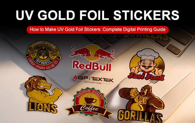 How to Make UV Gold Foil Stickers: Complete Digital Printing Guide