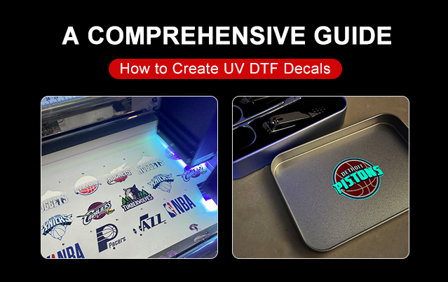 How to Create UV DTF Decals: A Comprehensive Guide